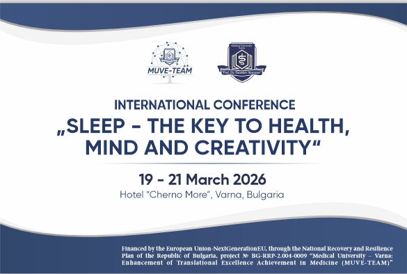 MU&ndash;Varna Organises International Symposium "Sleep &ndash; A Key to Health, Mind, and Creativity" from 19 to 21 March under the MUVE-TEAM Project
